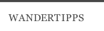 WANDERTIPPS