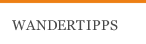 WANDERTIPPS